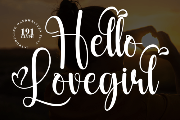 Hello Lovegirl: A Handwritten Font for Romantic Designs