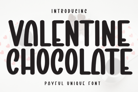 Valentine Chocolate: A Playful Sans-Serif for Creative Projects